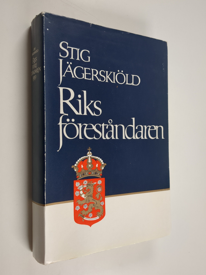 Stig Jägerskiöld : Riksföreståndaren : Gustaf Mannerheim ...