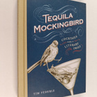 Tim Federle : Tequila mockingbird : cocktails with a lite... - pikkukuva 1