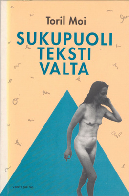 Toril Moi: Sukupuoli/teksti/valta: Feministinen kirjallisuu