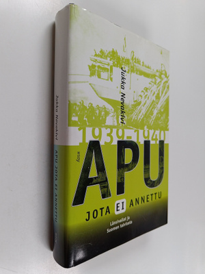 Jukka Nevakivi : Apu jota ei annettu : länsivallat ja Suo...