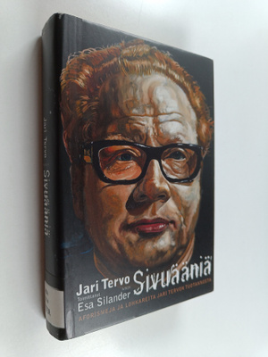 Jari Tervo : Sivuääniä : aforismeja ja lohkareita Jari Te...