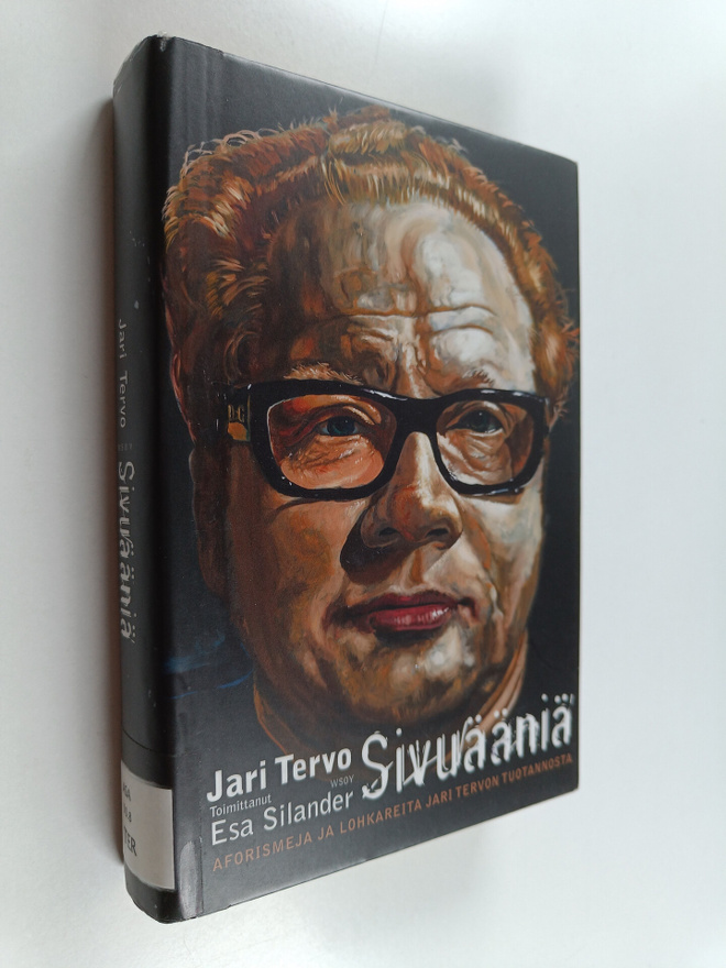 Jari Tervo : Sivuääniä : aforismeja ja lohkareita Jari Te...