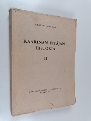 Kaarinan pitäjän historia 2 : 1. Aikakausi 1600-1721 ; 2....
