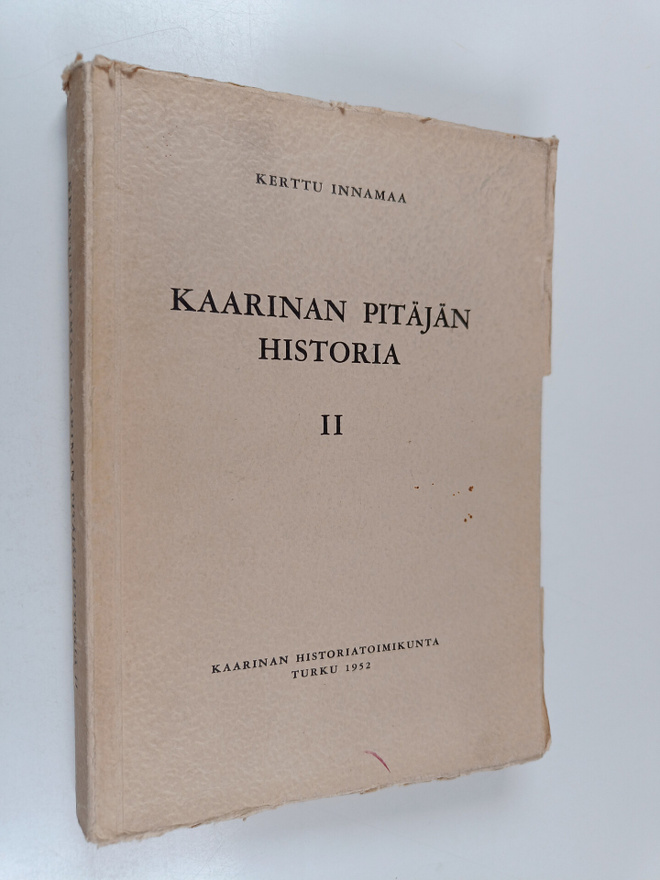 Kaarinan pitäjän historia 2 : 1. Aikakausi 1600-1721 ; 2....