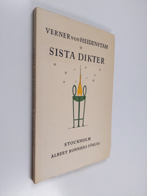 Verner von Heidenstam : Sista dikter