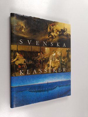 Göran Söderlund ym. : Svenska klassiker - från historiemå...