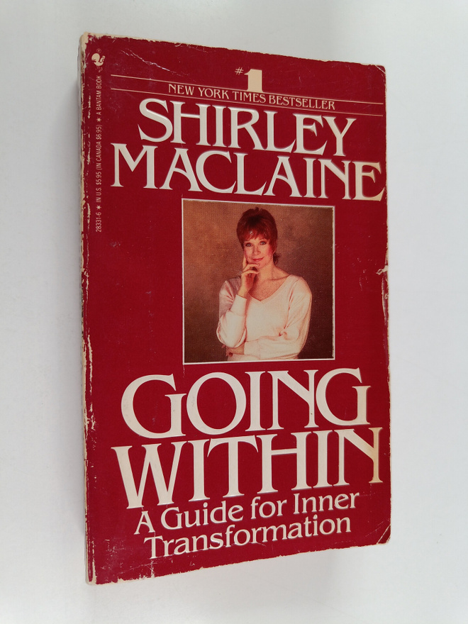 Shirley MacLaine : Going within : a guide for inner trans...
