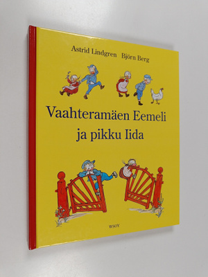 Astrid Lindgren : Vaahteramäen Eemeli ja pikku Iida
