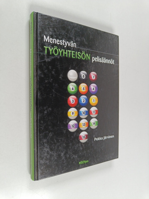 Pekka Järvinen : Menestyvän työyhteisön pelisäännöt