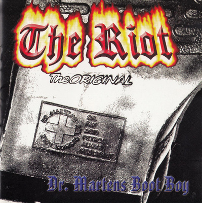 The Riot – Dr. Martens Boot Boy CD