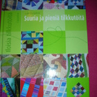 Suuria ja pieniä tilkkutöitä - pikkukuva 1