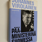 Johannes Virolainen : Pääministerinä Suomessa : poliittis... - pikkukuva 1