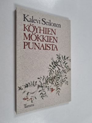 Kalevi Seilonen : Köyhien mökkien punaista