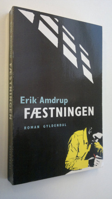 Erik Amdrup : Faestningen : roman