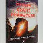 Manfred Neuhold : Mythen, Kräfte, Phänomäne - Kultplätze ... - pikkukuva 1