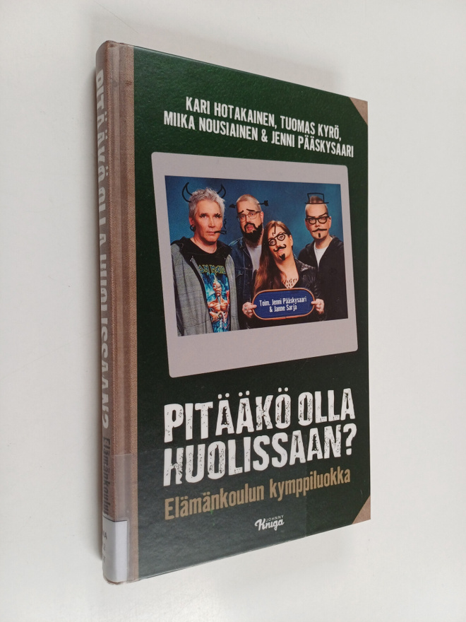 Tuomas Kyrö ym. : Pitääkö olla huolissaan? : elämänkoulun...