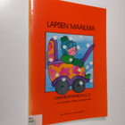 Lapsen maailma : 1-4 vuotiaiden lasten vanhemmille - pikkukuva 1