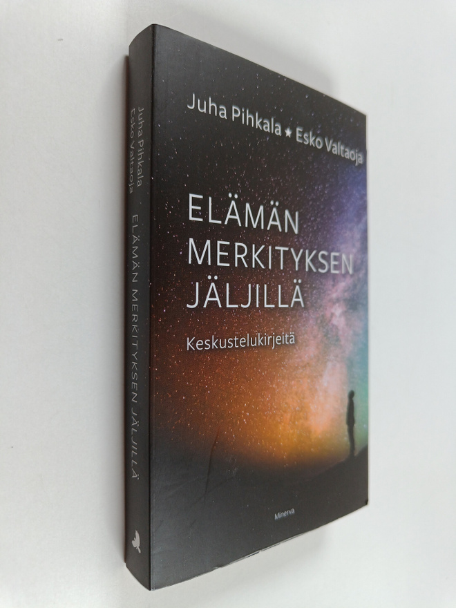 Juha Pihkala : Elämän merkityksen jäljillä : Keskusteluki...