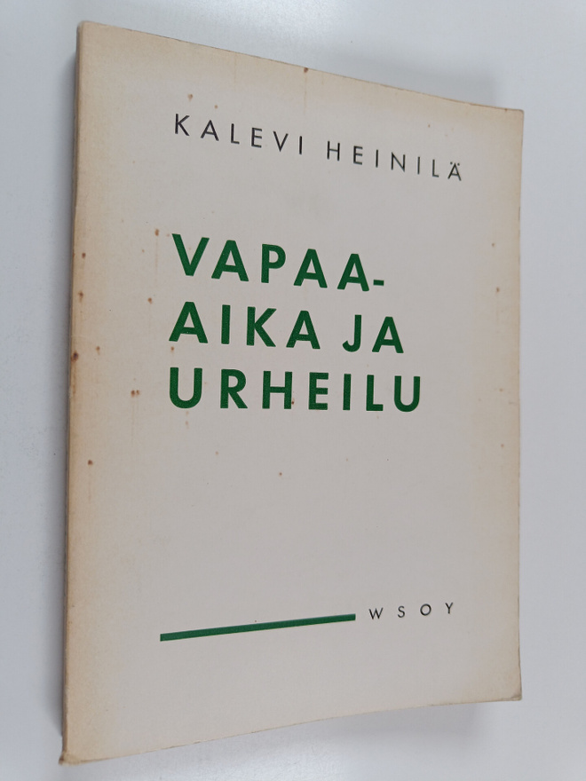 Kalevi Heinilä : Vapaa-aika ja urheilu : sosiologinen tut...