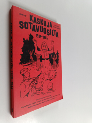 Antero Raevuori : Kaskuja sotavuosilta 1939-1945