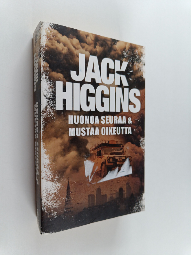 Jack Higgins : Huonoa seuraa ; Mustaa oikeutta