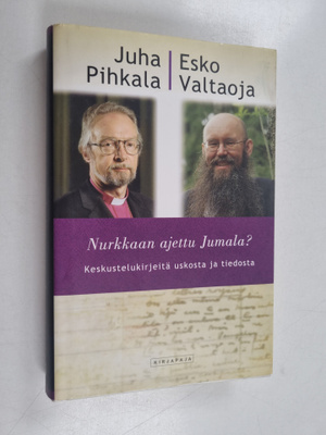 Juha Pihkala ym. : Nurkkaan ajettu Jumala : keskustelukir...