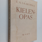 E. A Saarimaa : Kielenopas : oikeakielisyysohjeita - pikkukuva 1