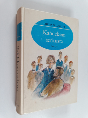 Louisa M Alcott : Kahdeksan serkusta