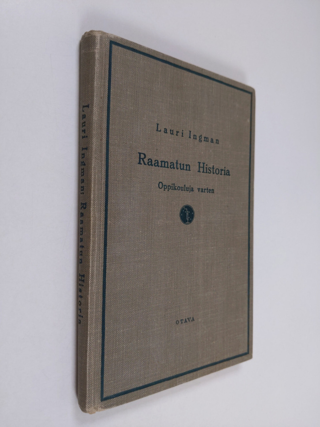 Lauri Ingman : Raamatun historia : oppikouluja varten