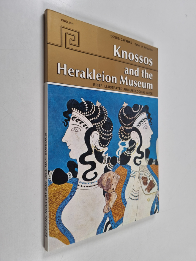 Costis Davaras : Knossos and the Herakleion Museum : brie...