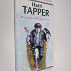 Harri Tapper : Ruusu kädessä ja korppi toisessa - pikkukuva 1
