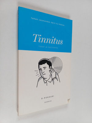 Tapani Jauhiainen : Tinnitus : tuhat ja yksi ääntä