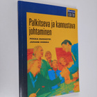Pekka Ruohotie : Palkitseva ja kannustava johtaminen - pikkukuva 1