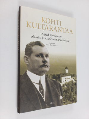 Esko (toim.) Koivusalo : Kohti Kultarantaa : Alfred Korde...