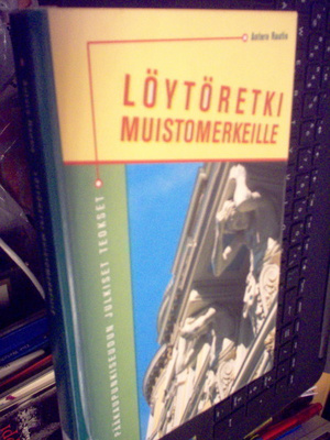 Antero Rautio : Löytöretki muistomerkeille (Sis. postikulut)