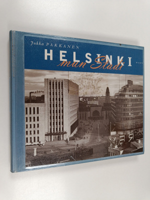 Jukka Pakkanen : Helsinki, mun stadi