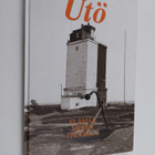 Martin Öhman : Utö : elämää meren ehdoilla - pikkukuva 1
