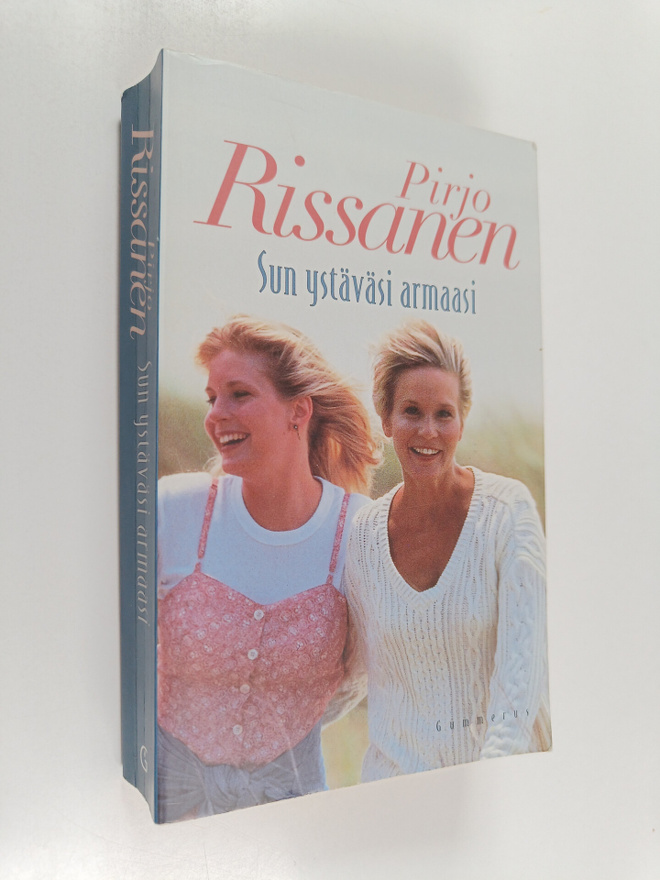 Pirjo Rissanen : Sun ystäväsi armaasi