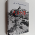 Arne Nevanlinna : Arne : oman elämän kintereillä - pikkukuva 1