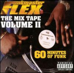 Funkmaster Flex - The Mix Tape Volume II (60 Minutes Of Funk