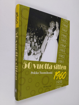 Pekka Tuomikoski : 50 vuotta sitten : 1960