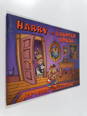 Mark Schlichting : Harry and the Haunted House