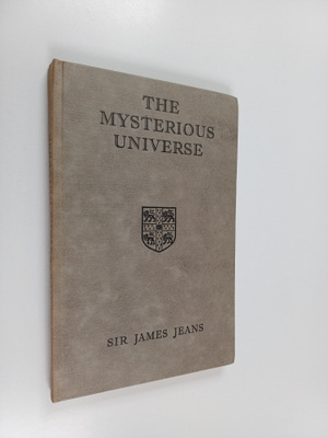 James Jeans : The mysterious universe