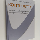 Kohti uutta : 100 vuotta koulun kehittämistä Jyväskylän n... - pikkukuva 1