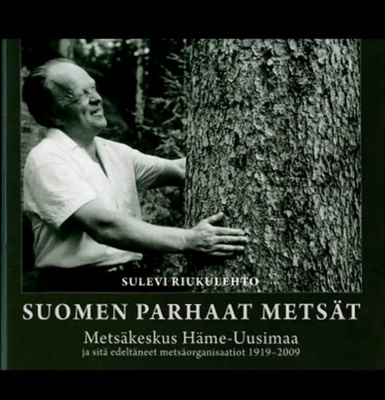 Suomen parhaat metsät • Metsäkeskus Häme-Uusimaa... (sid.)