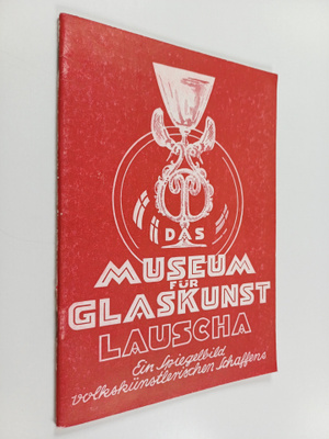 Rudolf Hoffmann : Museum fur Glaskunst Lauscha : Begleits...