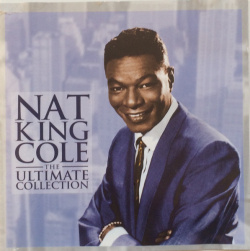 Nat King Cole - The Ultimate Collection (CD)