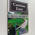 B. Preston : Camino Easy - A Stress-Free Guide to the Fre... - pikkukuva 1