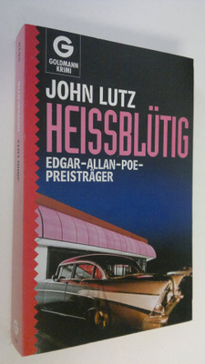 John Lutz : Heissblutig : Edgar Allan Poe Preisträger
