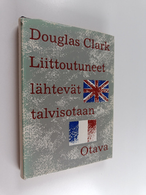 Douglas Clark : Liittoutuneet lähtevät Talvisotaan